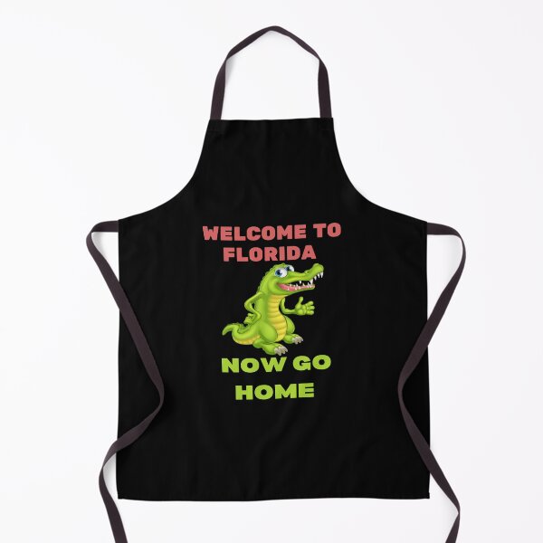 Item preview, welcome to florida now go home designed and sold by Affyboss6.