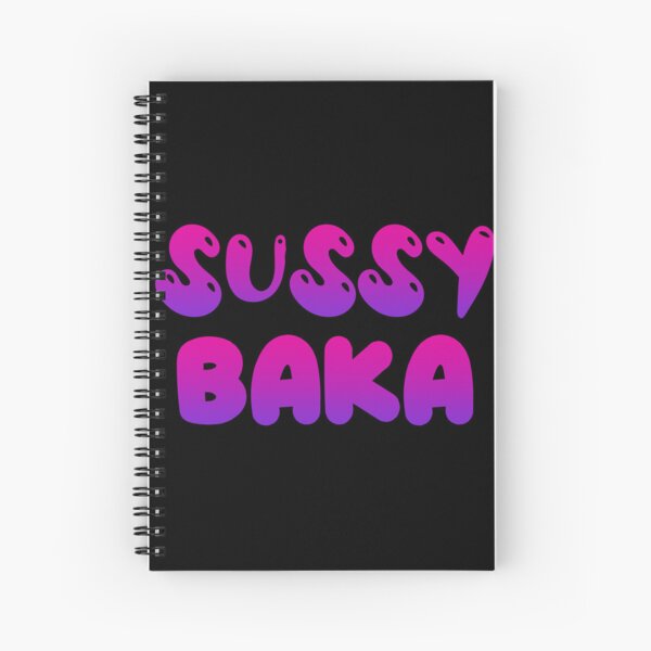 Sussy Baka, Sussy Baka Meme, ur such a sussy baka, Sussy, Baka, you re such  a sussy baka Classi Spiral Notebook for Sale by Otero Mccabe