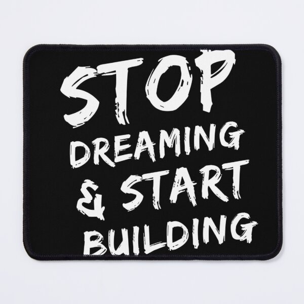 Item preview, Stop Dreaming & Start Building designed and sold by homesteadswag.