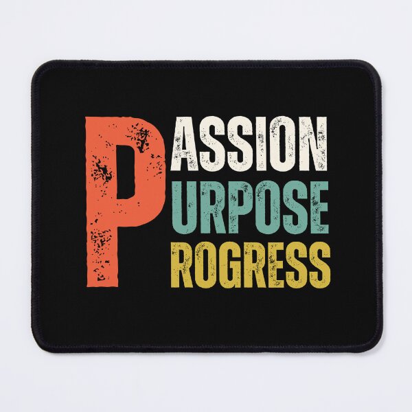 Item preview, Passion, Purpose, Progress designed and sold by JoeyGrace.