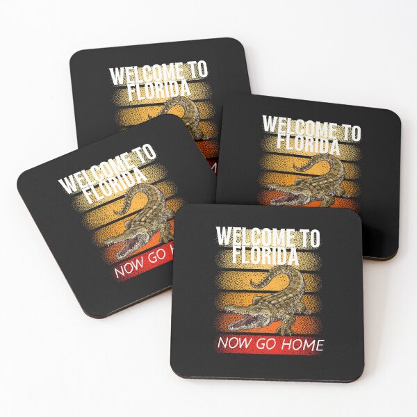 Item preview,  welcome to florida now go home designed and sold by Affyboss6.