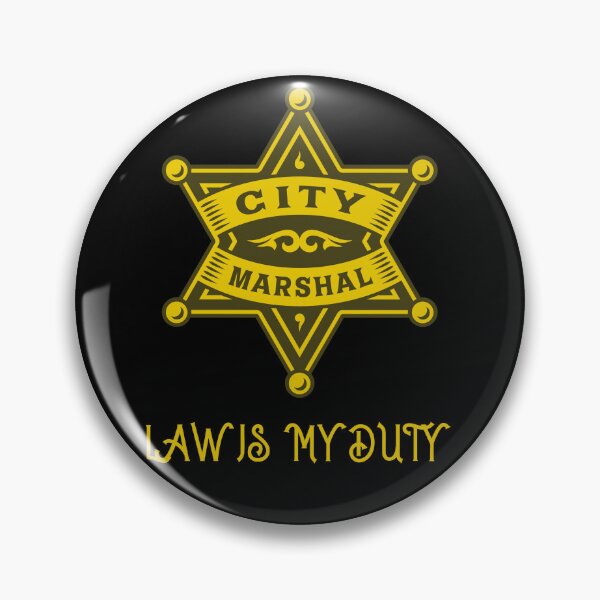 Item preview, CITY MARSHALL - LAW IS MY DUTY designed and sold by MJ96-PRO.