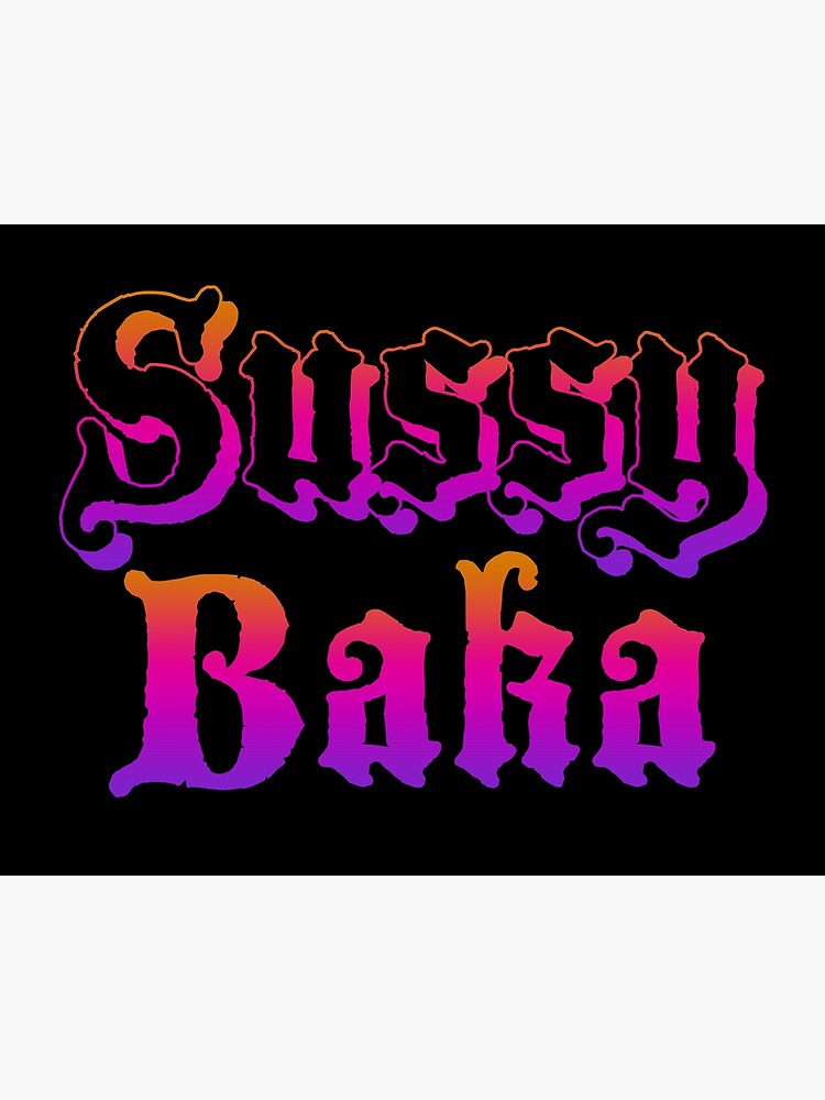 Why you such a sussy baka?  Art Board Print for Sale by EdgyStuffSold