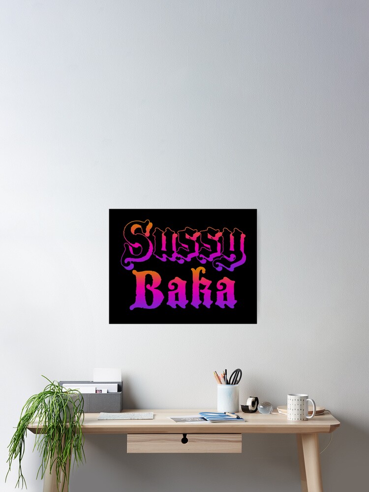 Sussy Baka, but Fancier Art Print for Sale by ReverendMothman