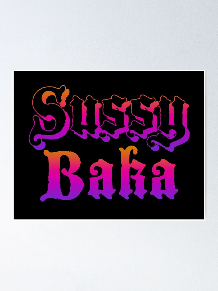 Sussy Baka, but Fancier Art Print for Sale by ReverendMothman