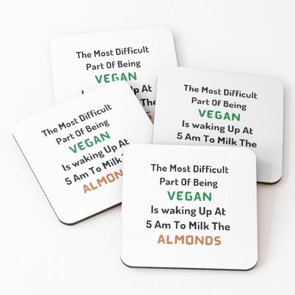 Item preview, The Most Difficult Part Of Being Vegan is Waking Up At 5 AM To Milk The Almonds / World Vegetarian Day - Funny and cute T-Shirts Quotes designed and sold by Designspot2020.