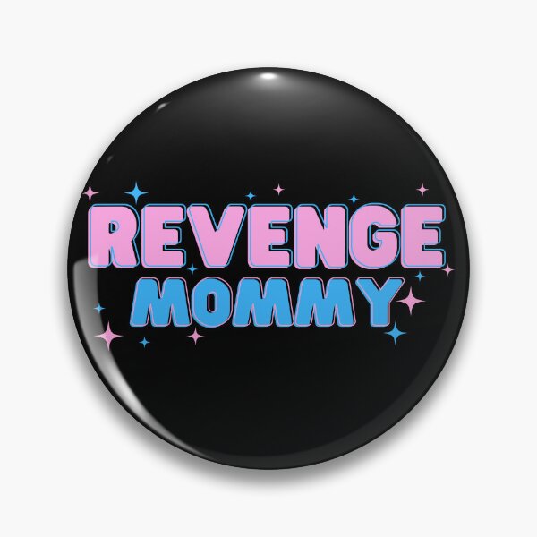 Item preview, Revenge Mommy designed and sold by JStuartArt.