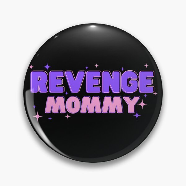 Item preview, Revenge Mommy designed and sold by JStuartArt.