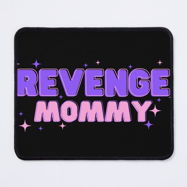 Item preview, Revenge Mommy designed and sold by JStuartArt.
