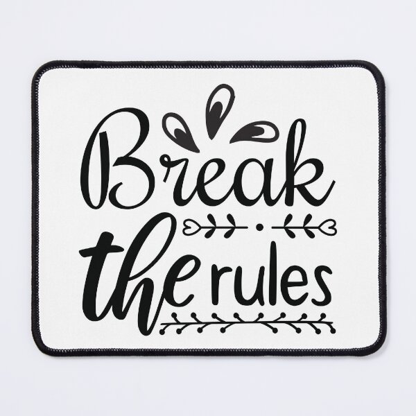 Item preview, Break The Rules Quote designed and sold by BlueZenStudio.