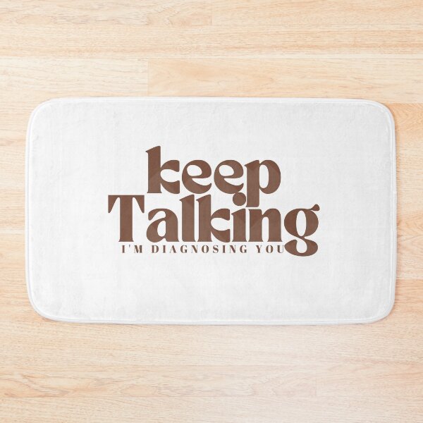 Item preview, Keep Talking I'm Diagnosing You  | Funny Sarcastic | Family Trip  | Humorous Psychiatrist | Psychologist designed and sold by Alexa5454.