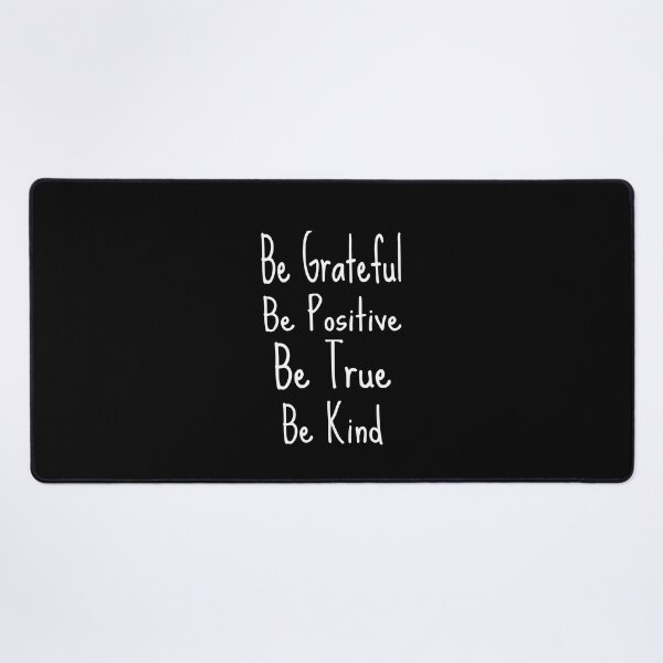 Item preview, Be Grateful Be Positive Be True Be Kind Inspirational designed and sold by alyedel.