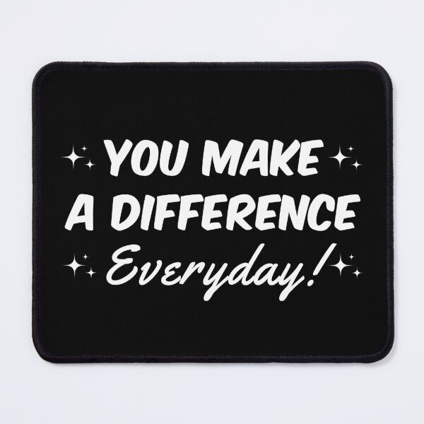 Item preview, you make a difference everyday designed and sold by madraso.