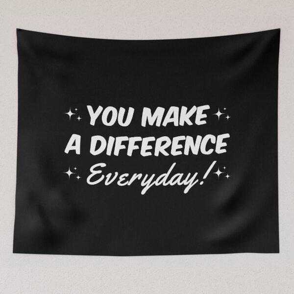 Item preview, you make a difference everyday designed and sold by madraso.