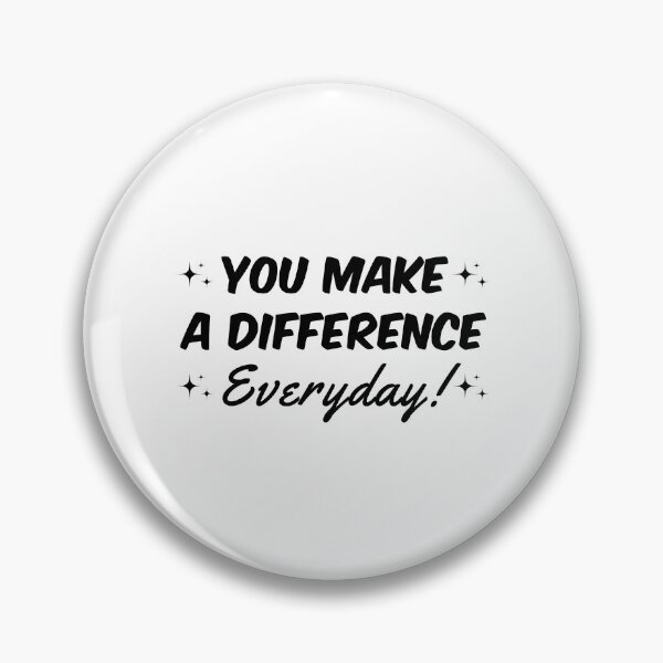 Item preview, you make a difference everyday  designed and sold by madraso.