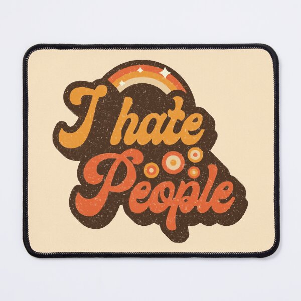 Item preview, I Hate People designed and sold by Scaryzz.