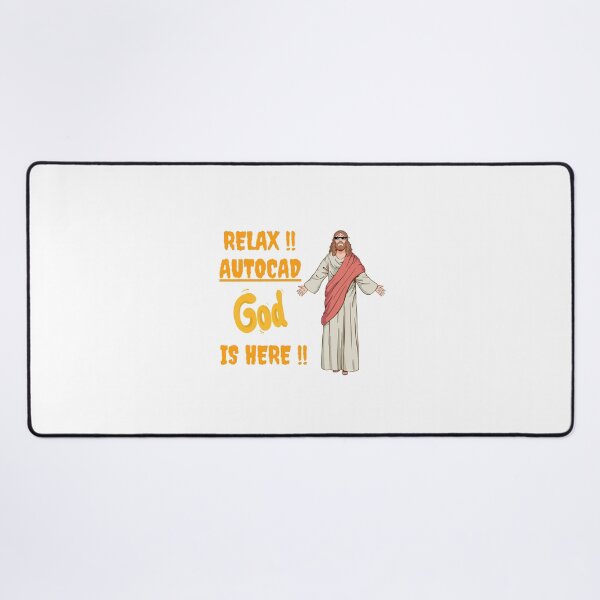 Item preview, AUTOCAD EXPERT IS HERE, SO RELAX !! AUTOCAD PRO IS HERE. JESUS OF AUTOCAD LOL designed and sold by MorbenTrend.