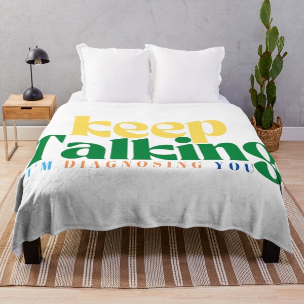 Item preview,  Keep Talking I'm Diagnosing You  | Funny Sarcastic | Family Trip  | Humorous Psychiatrist | Psychologist designed and sold by Alexa5454.