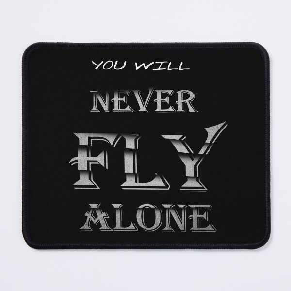 Item preview, you will never fly alone designed and sold by GoldRoad.