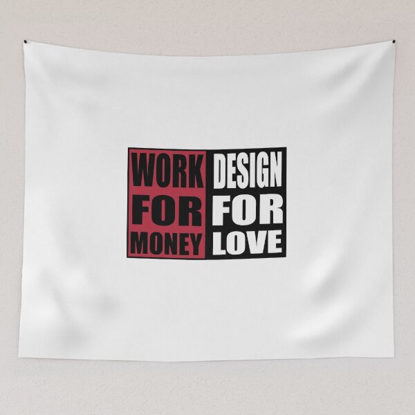 Item preview, Work For Money - Design For Love designed and sold by VitezCrni.