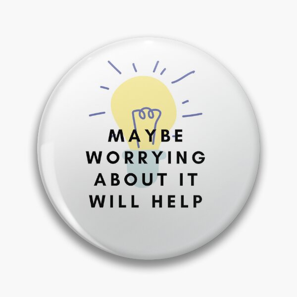 Item preview, Maybe worrying about it will help  designed and sold by GamersLands.