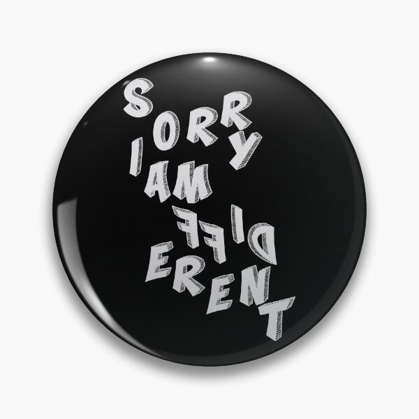 Item preview, Sorry, I am different. Funny gifts. designed and sold by paulo silveira.