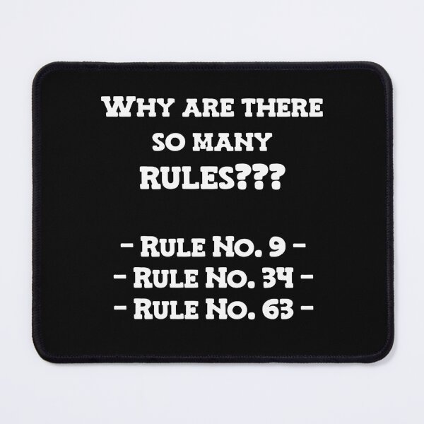 Item preview, Too many rules designed and sold by L3610N.