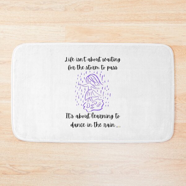Item preview, Learn to Dance in the Rain WPurple designed and sold by JoDana Bright.