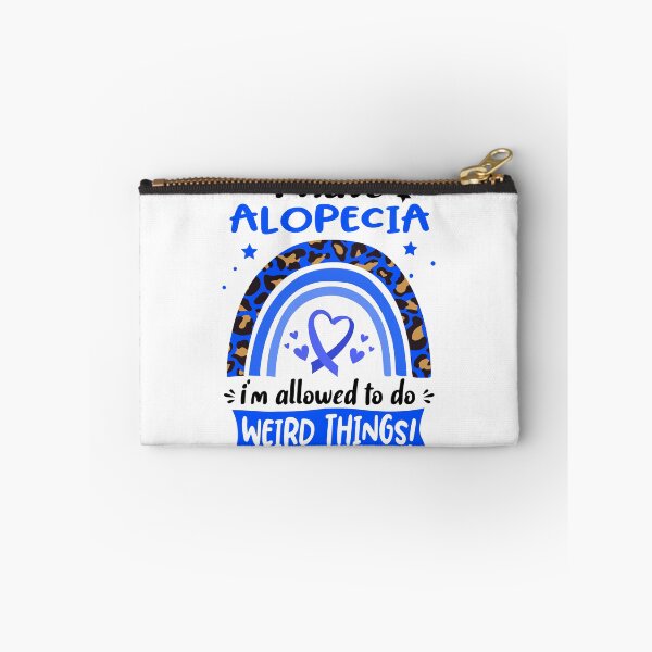 Item preview, Alopecia Awareness - I have Alopecia i am allowed to do Weird Things! designed and sold by KirstybShop.