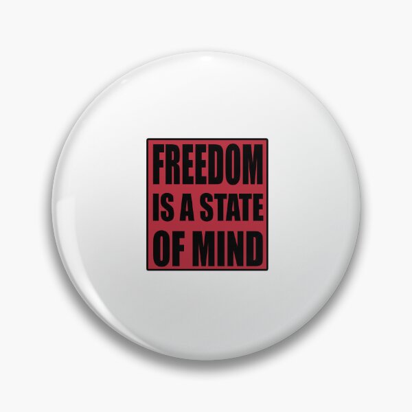 Item preview, Freedom Is A State of Mind Quote designed and sold by VitezCrni.