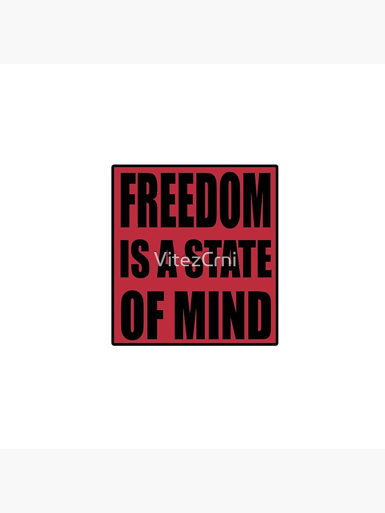 freedom-is-a-state-of-mind-quote-poster-for-sale-by-vitezcrni-redbubble