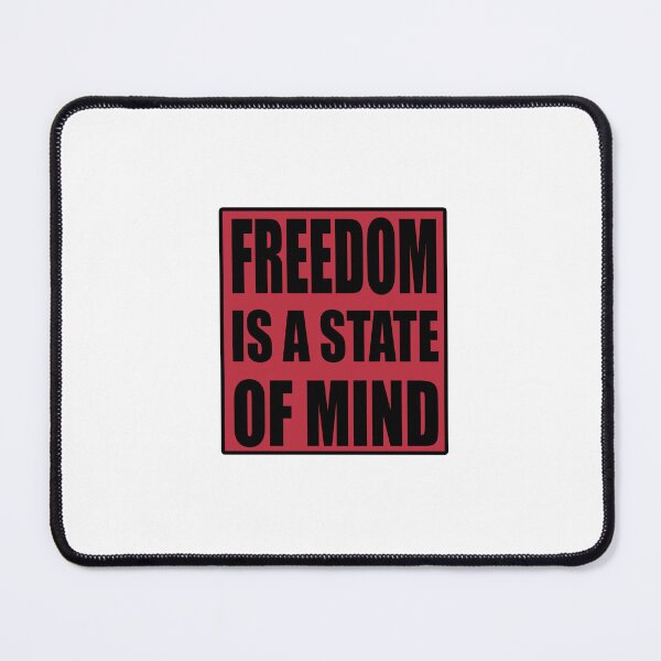 Item preview, Freedom Is A State of Mind Quote designed and sold by VitezCrni.
