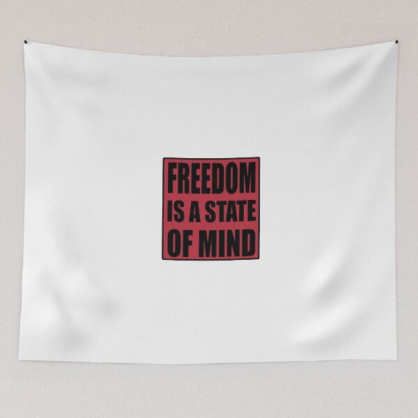 Item preview, Freedom Is A State of Mind Quote designed and sold by VitezCrni.