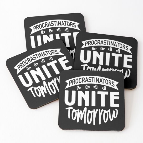 Item preview, Procrastinators Unite Tomorrow designed and sold by SYMEshop.