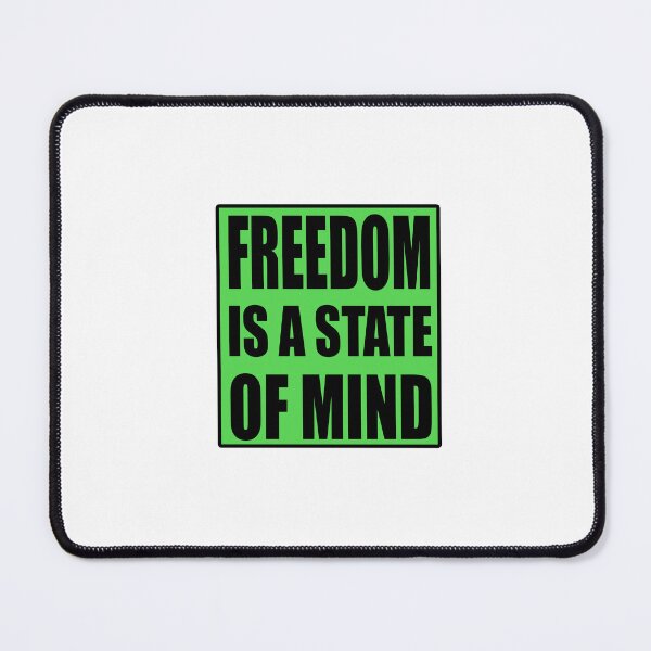 Item preview, Freedom Is A State of Mind Quote designed and sold by VitezCrni.