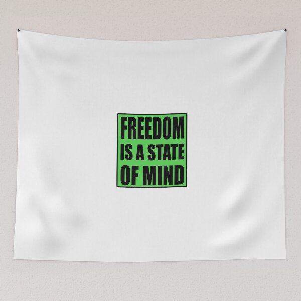 Item preview, Freedom Is A State of Mind Quote designed and sold by VitezCrni.