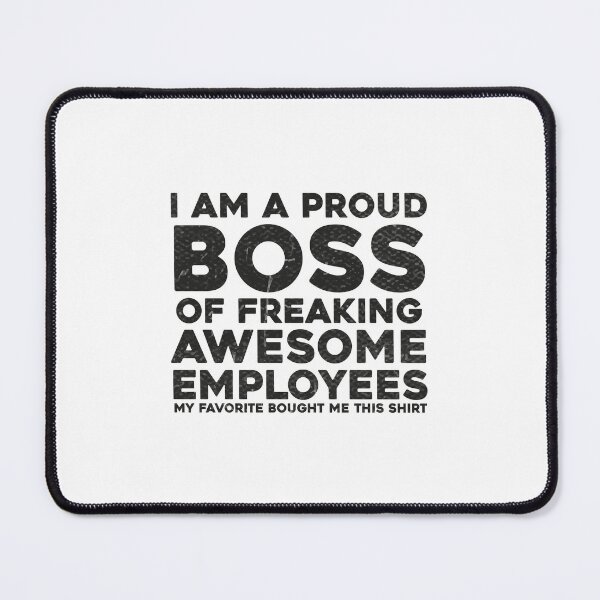 Item preview, I'm A Proud Boss Of Freaking Awesome Employees Gift  designed and sold by RedArtsDesign.