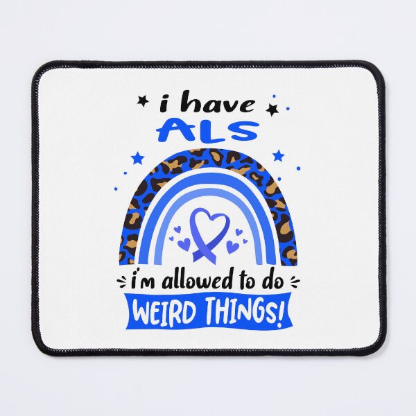 Item preview, ALS Awareness - I have ALS i am allowed to do Weird Things! designed and sold by KirstybShop.