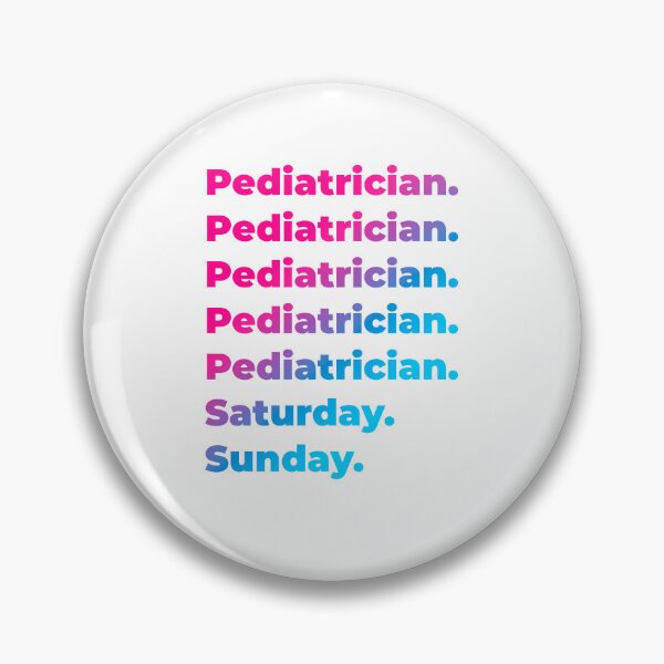 Item preview, Pediatrician work week designed and sold by SVPOD.