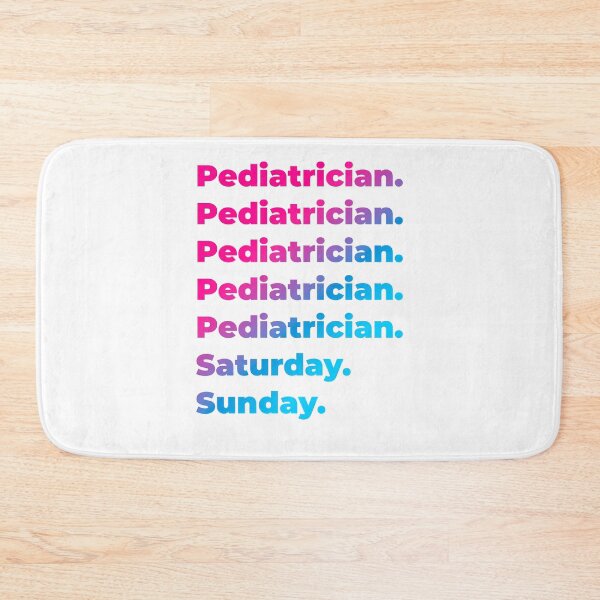 Item preview, Pediatrician work week designed and sold by SVPOD.
