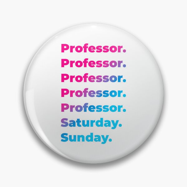 Item preview, Professor work week designed and sold by SVPOD.