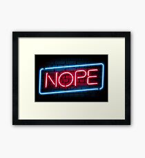 Nope Framed Print