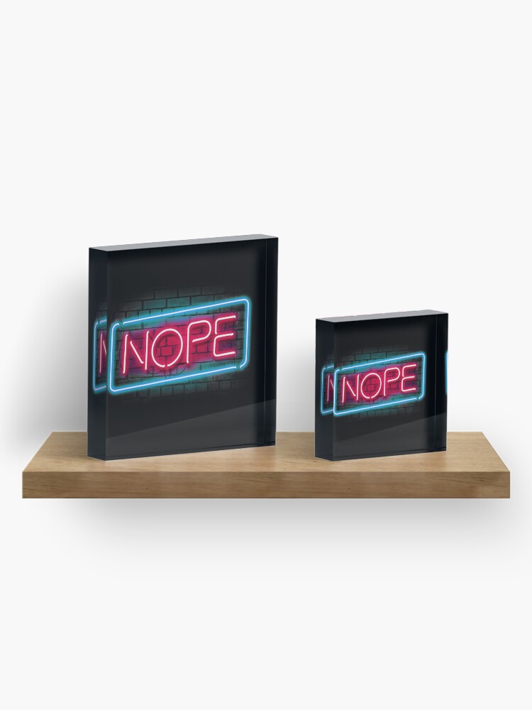Alternate view of Nope Acrylic Block