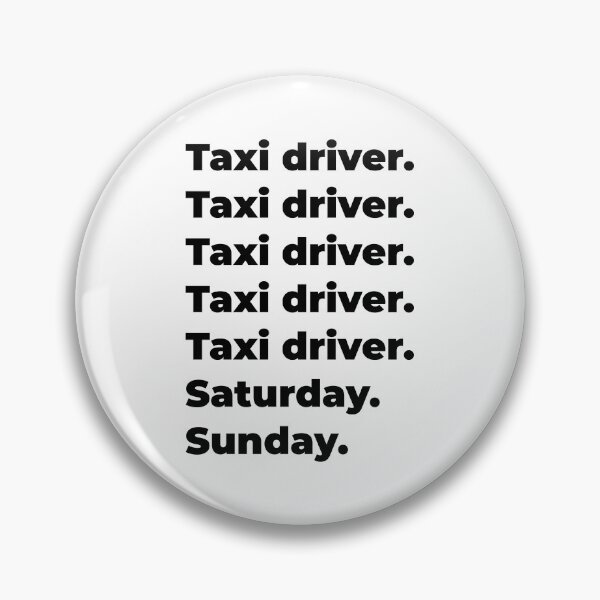 Item preview, Taxi driver funny workweek designed and sold by SVPOD.