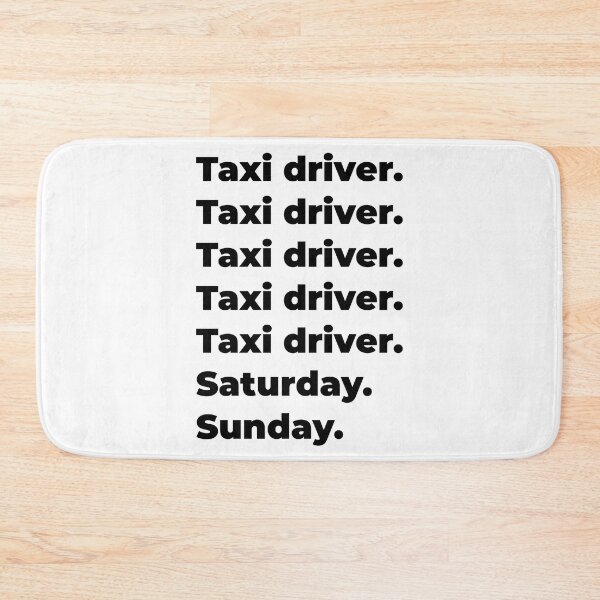 Item preview, Taxi driver funny workweek designed and sold by SVPOD.