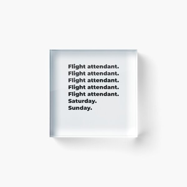 Item preview, Flight attendant funny workweek designed and sold by SVPOD.