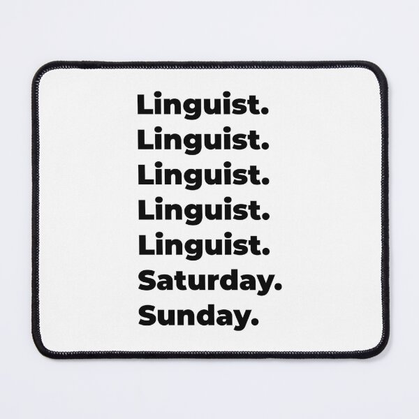 Item preview, Linguist funny workweek designed and sold by SVPOD.