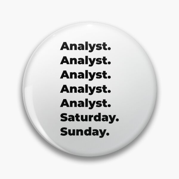 Item preview, Analyst funny workweek designed and sold by SVPOD.