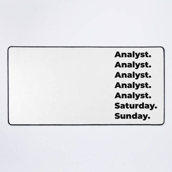 Item preview, Analyst funny workweek designed and sold by SVPOD.