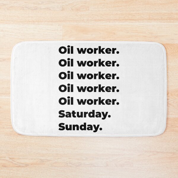 Item preview, Oil worker funny workweek designed and sold by SVPOD.